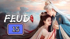 🇨🇳 The Lament of the River Immortal: FEUD Episode 15