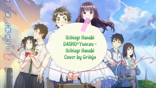 Uchiage Hanabi, Shita kara Miru ka? - Uchiage Hanabi DAOKO×Kenshi Yonezu - Grińýa Cover