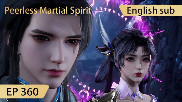 [Eng Sub] Peerless Martial Spirit EP360