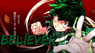Boku No Hero Academia「 AMV 」- Believer