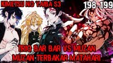 Trio Bar Bar VS Muzan!! Ahirnya Kibutsuji Muzan Terbakar Matahari!! (KNY 198 – 199)