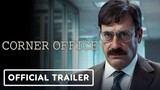 Corner Office | Trailer | 2023