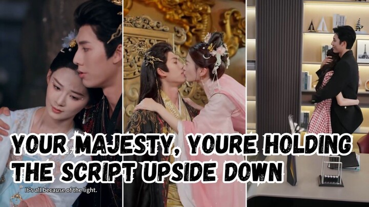 Your Majesty. Youre Holding The Script Upside Down