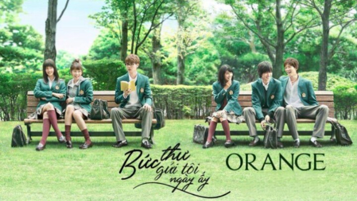 Orange (Live Action) 2015 [Vietsub]