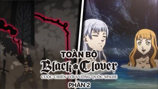 Kết Quả Của Sáu Tháng Tập Luyện - Black Clover Spade Kingdom (Phần 2)