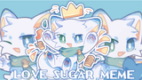 【Meme quà tặng / chúc mừng sinh】 meme Love Sugar