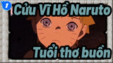 [Cửu Vĩ Hồ Naruto] Tuổi thơ buồn của Naruto- Đứa trẻ bị ghét cứu thế giới_1