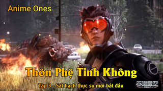 Thôn Phệ Tinh Không Tập 3 - Sát hạch thực sự mới bắt đầu