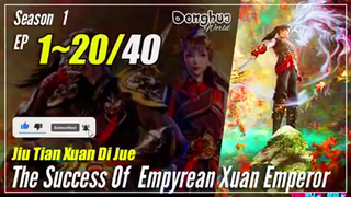 The Success Of Empyrean Xuan Emperor Season 1 Episode 1~20 Subtitle Indonesia