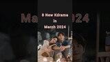 8 Upcoming Korean Drama in March 2024 #kdramashorts  #koreandrama2024 #upcomingkdrama2024