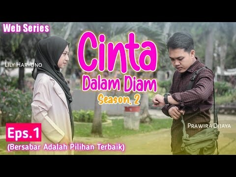 CINTA DALAM DIAM - Season 2 (Bersabar Dan Merelakan Pilihan Terbaik)