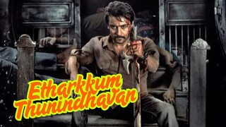 Etharkkum Thunindhavan | Hindi New Dubbed Movie