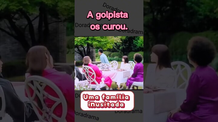 A golpista os curou - "Uma Família Inusitada" da Netflix.