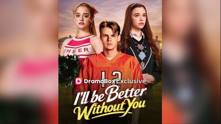 I'll Be Better Without You