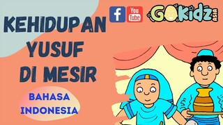 "KEHIDUPAN YUSUF DI MESIR" | Bible story