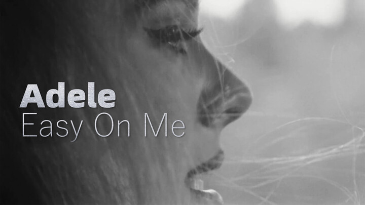 [MV] Easy On Me - Adele