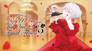 May I ask for one last thing season 1 ep 7 Hindi dubbed