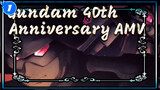 It All Starts When He's No Longer The Prince | Gundam 40th Anniversary AMV_1