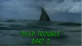 Goosebumps: Season 4, Episode 8 "Deep Trouble: Part 2"