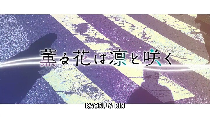 Kaoru hana WA rin to saku, EPS 3