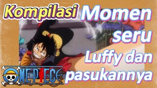 [One Piece] Kompilasi | Momen seru Luffy dan pasukannya