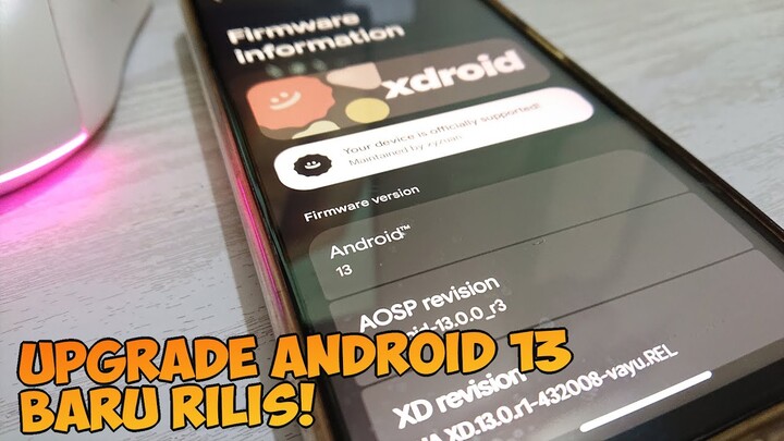 Banyak Fitur Baru Lebih Ringan Buat Gaming! Cara Upgrade Ke Android 13