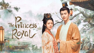 🇨🇳 EP. 14 | The Princess Royal (2024) [Eng Sub]