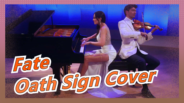 [Fate / Piano & Violin / Cos Performance] Oath Sign - Fate/Zero OP