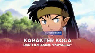 5 Fakta Menarik Karakter Koga Dalam Film Anime " Inuyasha"