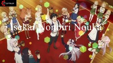 opening Isekai Nonbiri Nouka