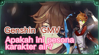 [Genshin, GMV] Apakah ini pesona karakter air?