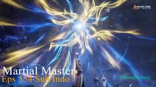 Martial Master Eps 554 Sub Indo