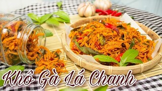 Cách làm KHÔ GÀ LÁ CHANH ăn vặt dễ làm tại nhà | Hướng dẫn nấu ăn - Món ăn ngon mỗi ngày | Hương Quê