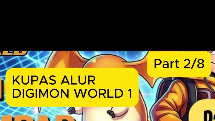 Kupas Alur Digimon part 2/8