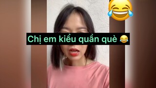 Chị e kiểu quần què😂😂😂