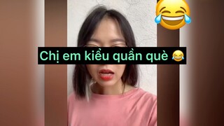 Chị e kiểu quần què😂😂😂