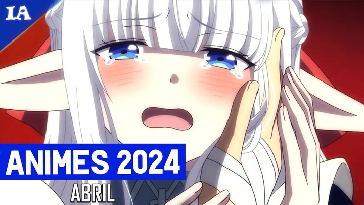 NOVOS ANIMES DE ABRIL 2024 | Guia de Temporada