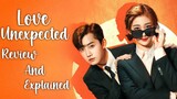 Love Unexpected | Review | New Chinese Drama In Hindi On MX Player