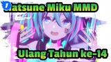 Hatsune Miku| Ulang Tahun Hatsune Miku ke-14[MMD(ulang tahun fyucha ke-5)] METEOR_1