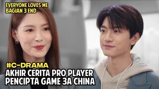 (END) AKHIR KISAH PRO PLAYER GAME GU XUN | Alur Cerita Film Everyone Loves Me