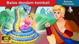 Balas dendam kembali 🐍 Dongeng Bahasa Indonesia 🌜 WOA - Indonesian Fairy Tales