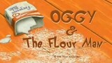 Oggy and the Flour Man - Oggy and the Cockroaches [GMA 7]