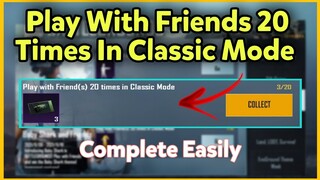 Play With Friends 20 Times In Classic Mode