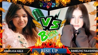 RISE UP - Angelica Hale (USA) VS. Daneliya Tuleshova (KAZAKHSTAN) | GLOBAL BATTLE