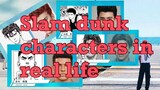 Slam dunk | characters in real life