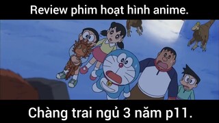 Chàng trai ngủ 3 năm p11 #schooltime