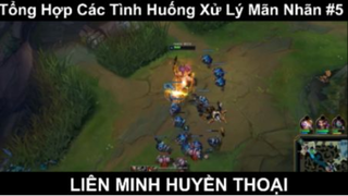 Tổng Hợp Các Tình Huống Xử Lý Mãn Nhãn Trong LOL Phần 5