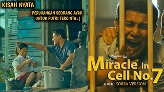 KISAH NYATA, NONTON INI PASTI NANGISS !! MIRACLE IN CELL NO. 7