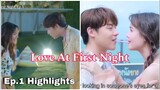 Love At First Night Ep.1 Highlights | Thai Drama