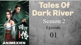 Tales Of Dark River Season 2 Episode 1 English Sub